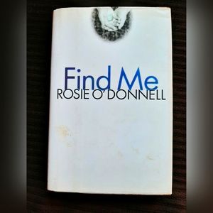 Find Me by Rosie O'Donnell hardcover book